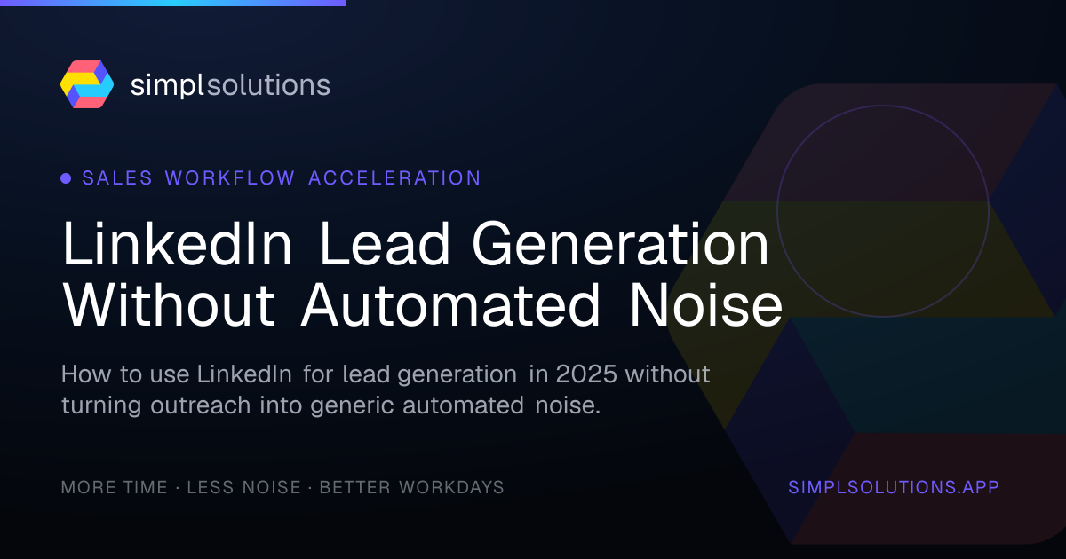 LinkedIn Lead Generation Without Automated Noise - SimplSolutions graphic