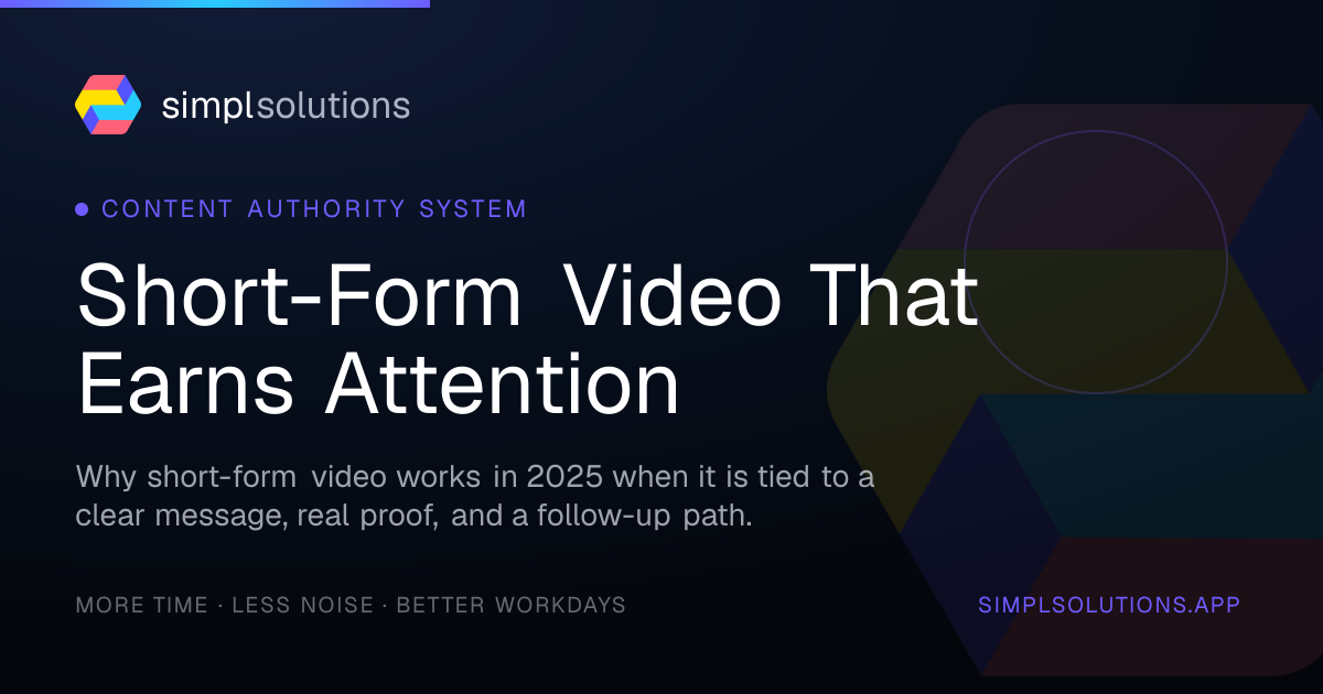 Short-Form Video That Earns Attention - SimplSolutions graphic